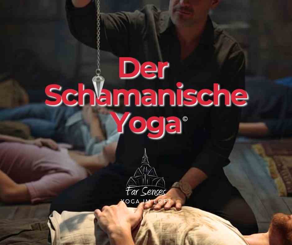 Der Schamanische Yoga